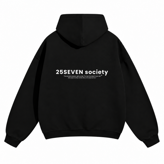 25seven society Hoodie